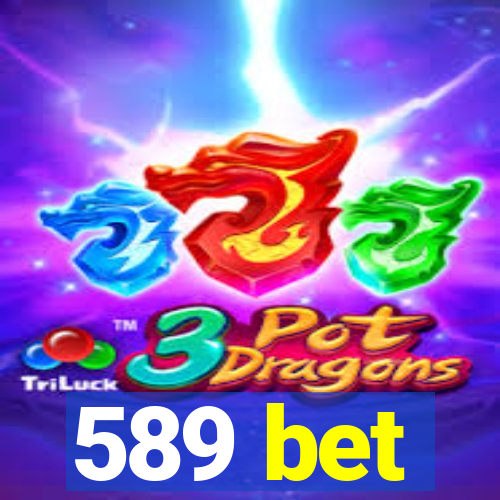 589 bet